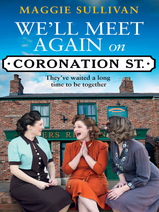 Title details for A Day Trip for Coronation Street by Maggie Sullivan - Available
